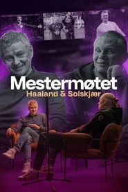 The Masters’ Meeting: Haaland & Solskjær