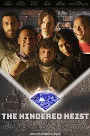 The Hindered Heist