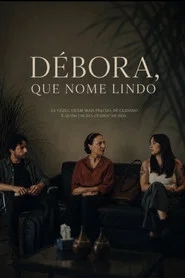 Débora, That's a Lovely Name