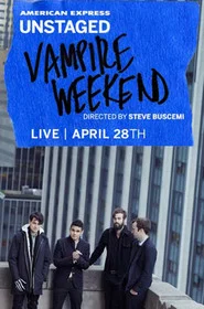 AMEX Unstaged Presents: Vampire Weekend