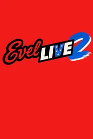 Evel Live 2
