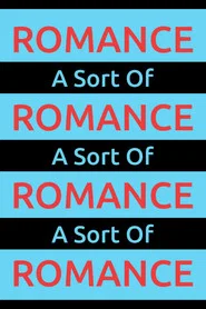 A Sort Of Romance