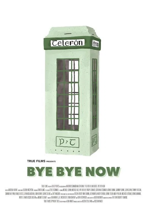 Bye Bye Now