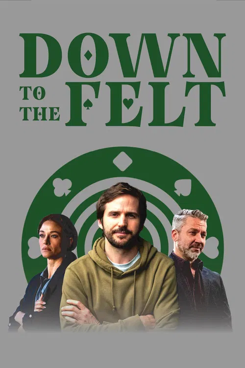 Down to the Felt