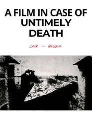 A Film in Case of Untimely Death