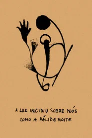 A Luz Incidiu Sobre Nós Como A Pálida Noite