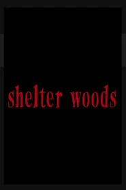 Shelter Woods