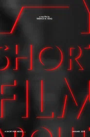 A Short Film About......