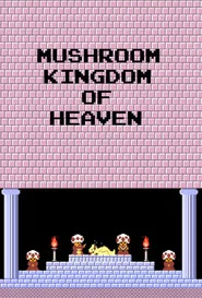 Mushroom Kingdom of Heaven