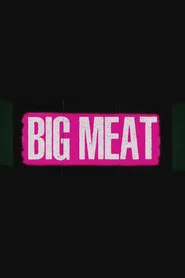BIG MEAT