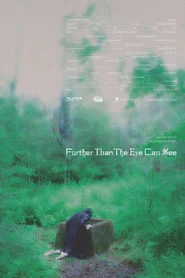 Further Than The Eye Can See