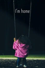 I'm home