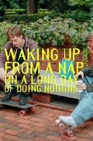 Waking Up From a Nap on a Long Day of Doing Nothing
