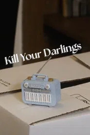 Kill Your Darlings