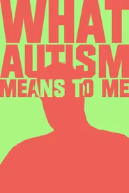 What Autism Means To Me?