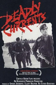 Deadly Currents