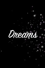 Dreams