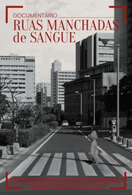 Ruas Manchadas de Sangue