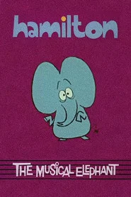 Hamilton the Musical Elephant