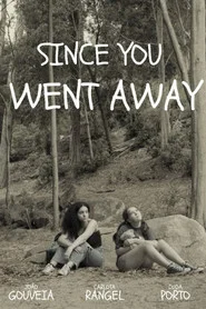 Since You Went Away
