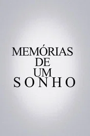 Memórias De Um Sonho