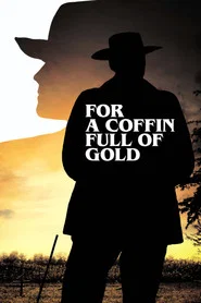For a Coffin Full of Gold