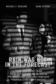 Rain was Not in the Forecast