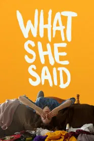 What She Said