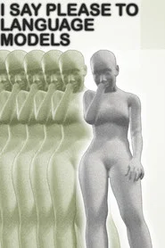 I Say Please to Language Models