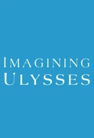 Imagining Ulysses