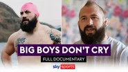 Big Boys Don't Cry