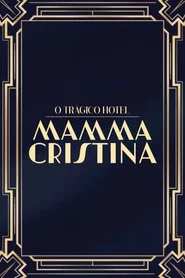 O Trágico Hotel Mamma Cristina