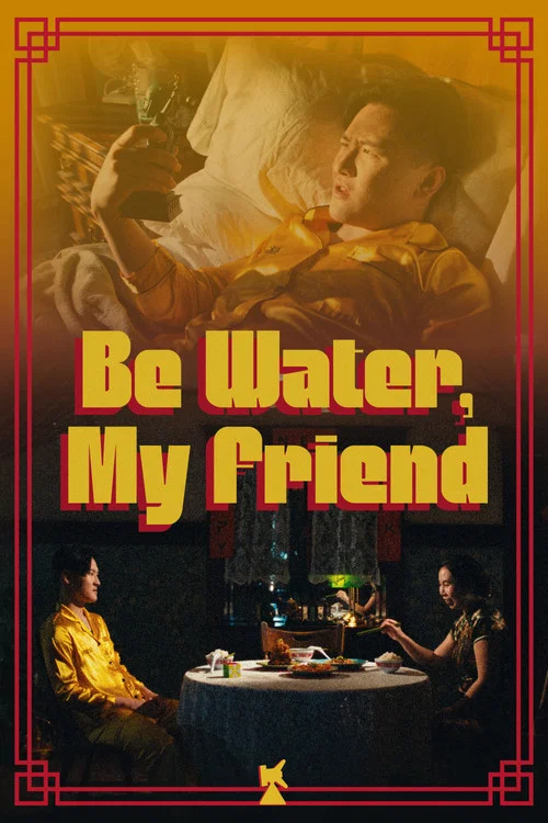 Be Water, My Friend
