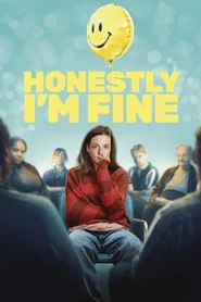 Honestly, I'm Fine