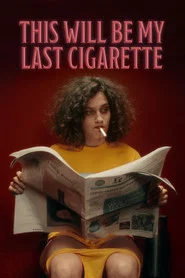 This Will Be my Last Cigarette