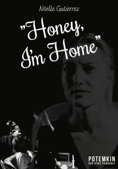 Honey, I'm Home