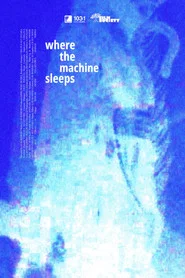Where the Machine Sleeps