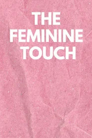 The Feminine Touch