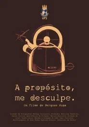 A propósito, me desculpe!