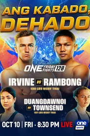 ONE Friday Fights 128: Irvine vs. Rambong