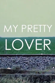 My Pretty Lover