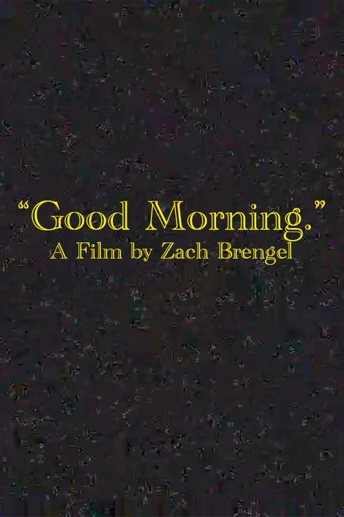 "Good Morning."