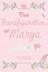 The Transfiguration of Marya