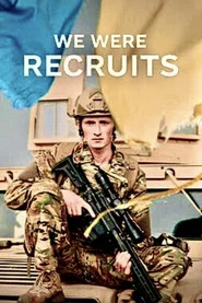 We Were Recruits