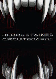 Bloodstained Circuitboards