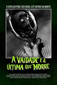 A vaidade é a última que morre