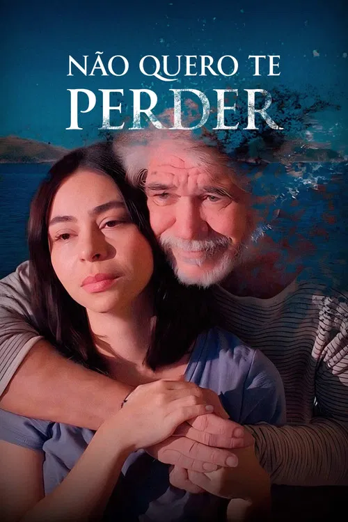 Não Quero Te Perder
