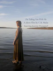 I'm Taking You With Me