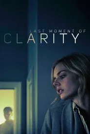 Last Moment of Clarity
