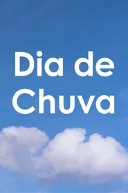 Dia de Chuva